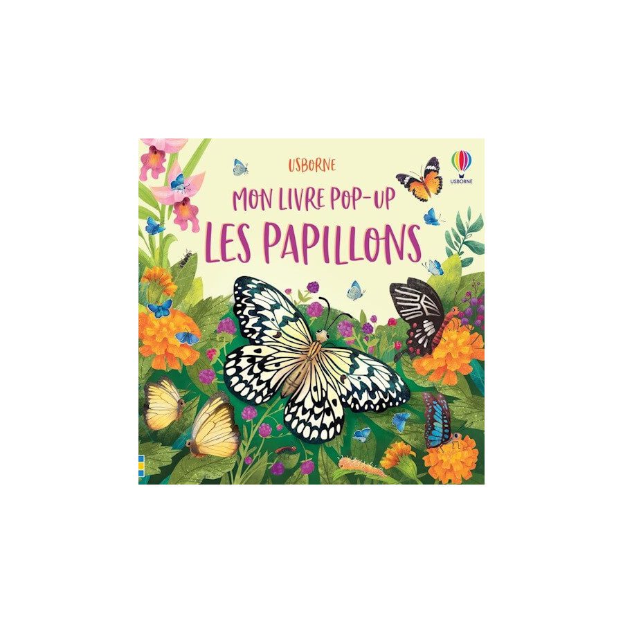 Mon livre Pop-up - Les papillons - Editions Usborne